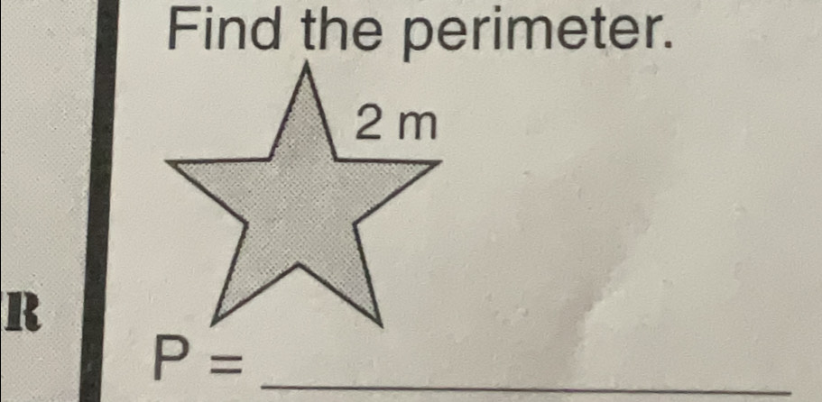 Find the perimeter.
R
_ P=