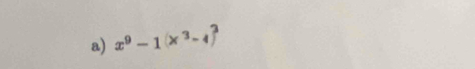 x^9-1(x^3-4)^3