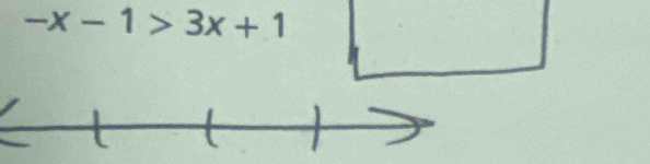 -x-1>3x+1