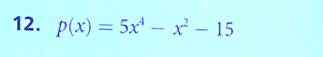 p(x)=5x^4-x^2-15