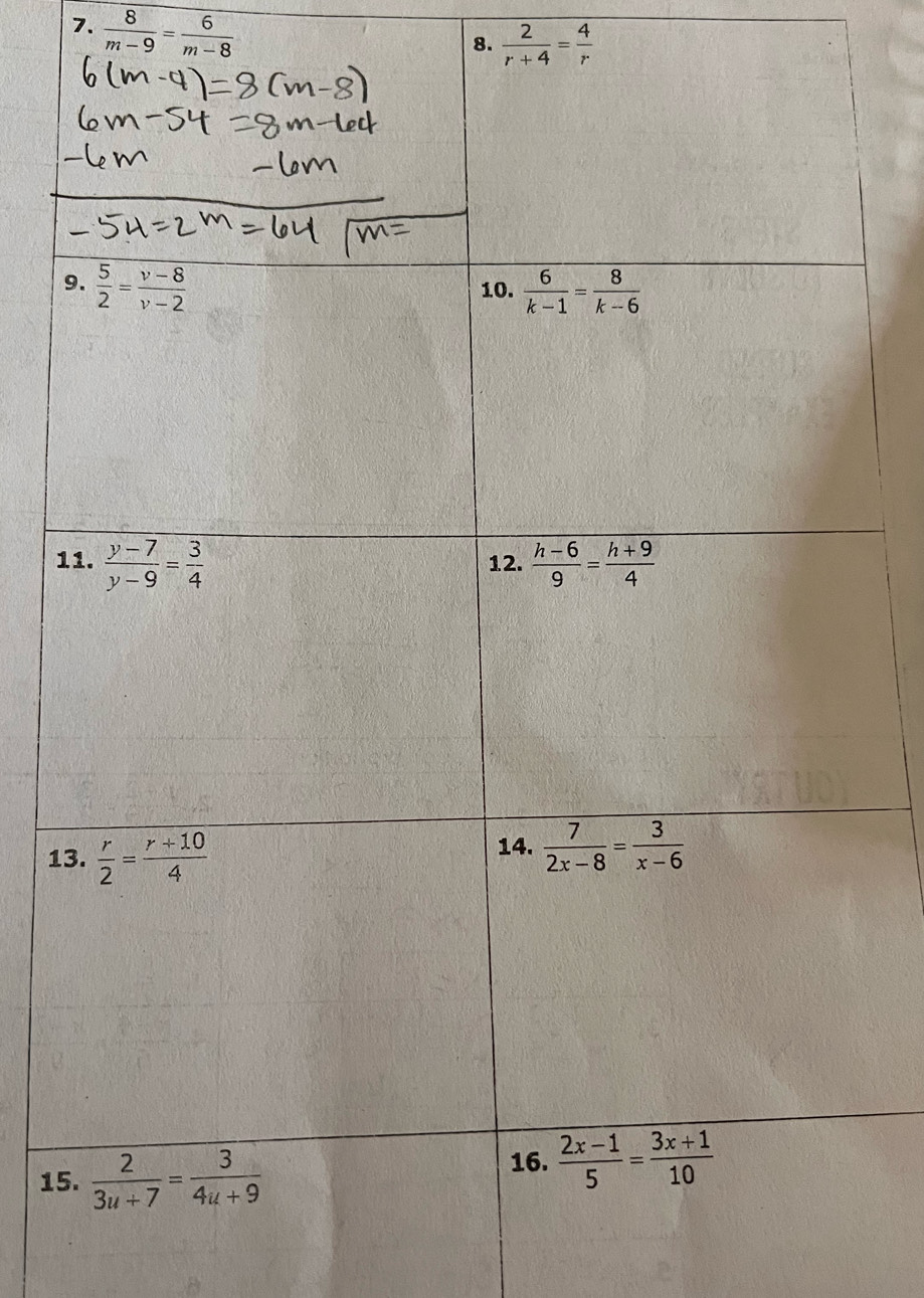  8/m-9 = 6/m-8 
8.  2/r+4 = 4/r 
1
1
15