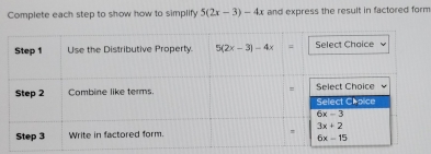 Complete each step to show how to simplify 5(2x-3)-4x and express the result in factored form