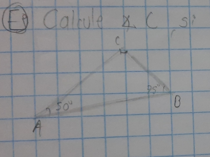 Cabue x. C SI 
C
75°
50°
A