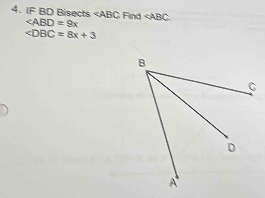 IF BD Bisects Find ∠ ABC
∠ ABD=9x
∠ DBC=8x+3