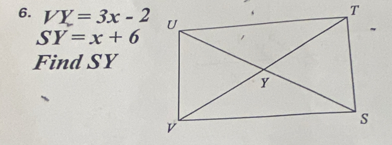 VY=3x-2
SY=x+6
Find SY