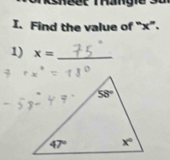 mangre
I. Find the value of “x”.
1) x= _