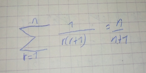 sumlimits _(r=1)^n 1/r(r+1) = n/n+1 