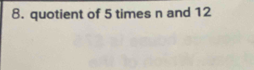 quotient of 5 times n and 12