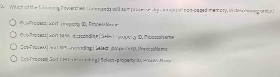 Solved: Which of the following Powershell commands will sort processes ...