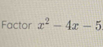 Factor x^2-4x-5