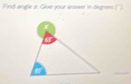 Find angle 2. Cive your anower in degress (°).