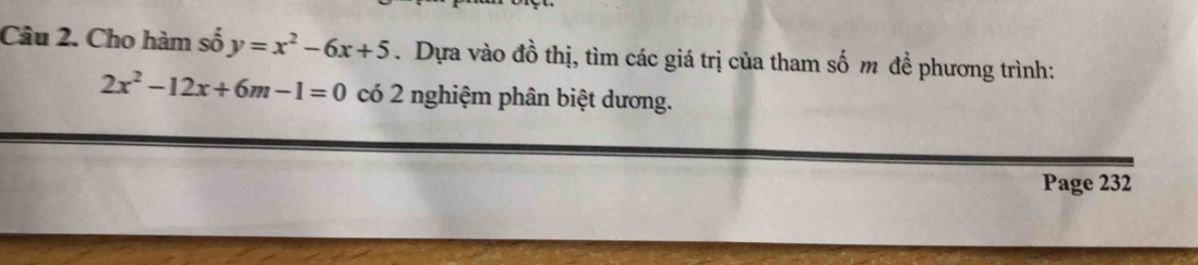 Solved: Cho hàm số y=x^2-6x+5. Dựa vào đồ thị, tìm các giá trị của tham ...