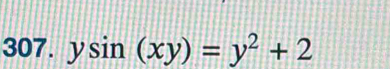 sin (xy)=y^2+2