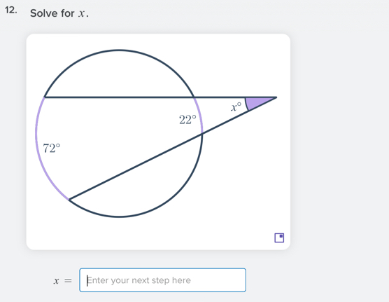 Solve for x.
x= Enter your next step here