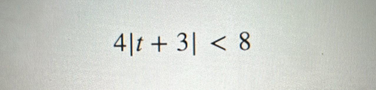 4|t+3|<8</tex>