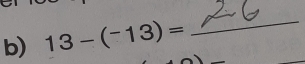 13-(^-13)=
_