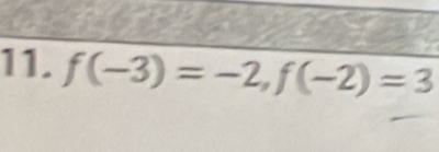 f(-3)=-2, f(-2)=3