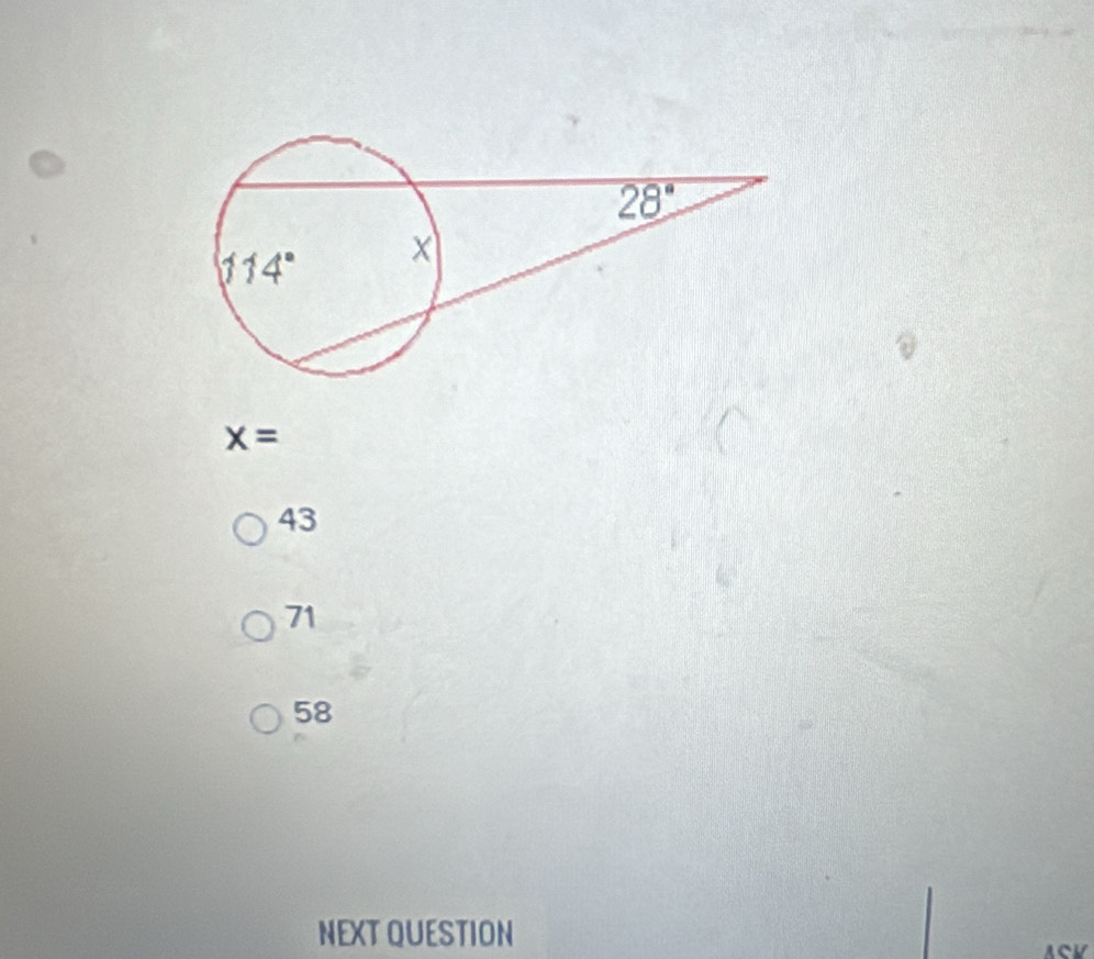 x=
43
71
58
NEXTQUESTION
ACH