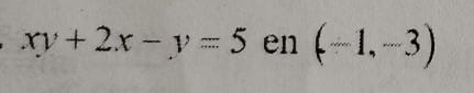 xy+2x-y=5 en (-1,-3)