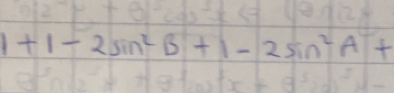 1+1-2sin^2B+1-2sin^2A+