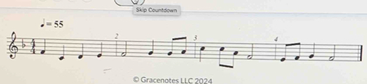 Skip Countdown
=55
Gracenotes LLC 2024