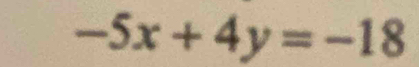 -5x+4y=-18