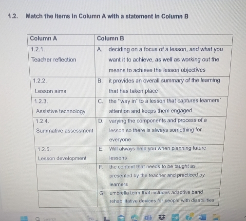 Match the items in Column A with a statement in Column B 
O Search