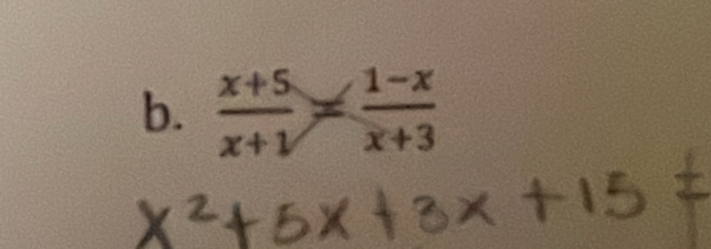  (x+5)/x+1 = (1-x)/x+3 