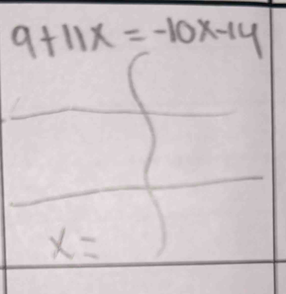 9+11x=-10x-14
x=