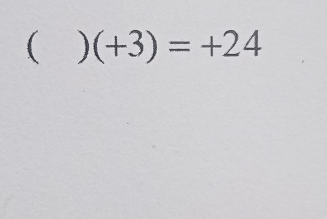 ( )(+3)=+24