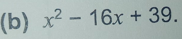 x^2-16x+39.