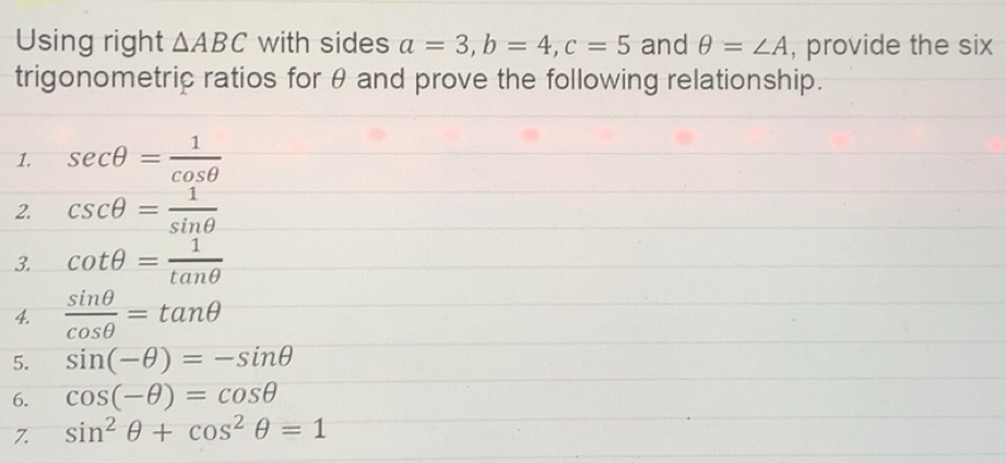 Solved: Using right ABC with sides a=3, b=4, c=5 and θ =∠ A , provide ...