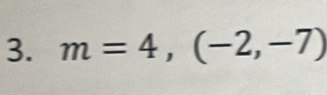 m=4,(-2,-7)