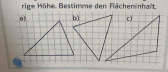 rige Höhe. Bestimme den Flächeninhalt.