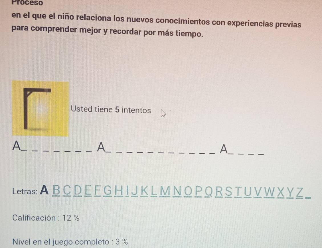 Resuelto:Proceso en el que el niño relaciona los nuevos conocimientos ...