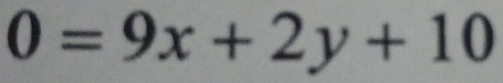 0=9x+2y+10