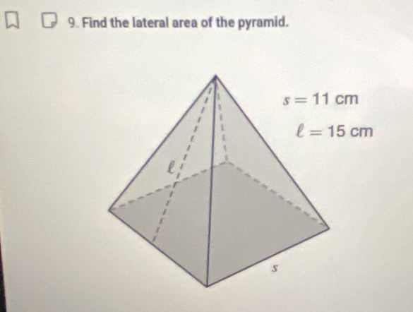 Find the lateral area of the pyramid.