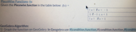 PieceWise Functions : Given the Piecewise function in the table below ...