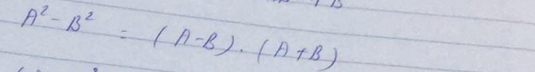 A^2-B^2=(A-B)· (A+B)