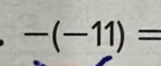 -(-11)=