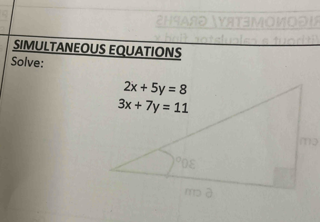 SIMULTANEOUS EQUATIONS
Solve: