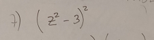 1 (z^2-3)^2