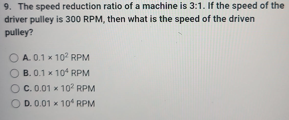 Solved: The speed reduction ratio of a machine is 3:1. If the speed of ...