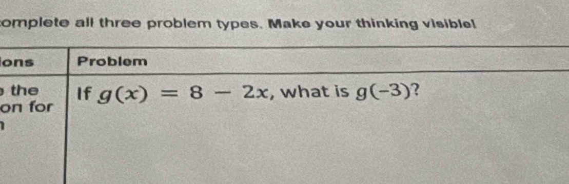 complete all three problem types. Make your thinking visible!
o
o