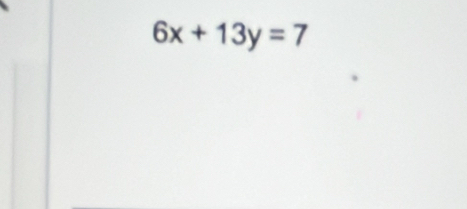 6x+13y=7