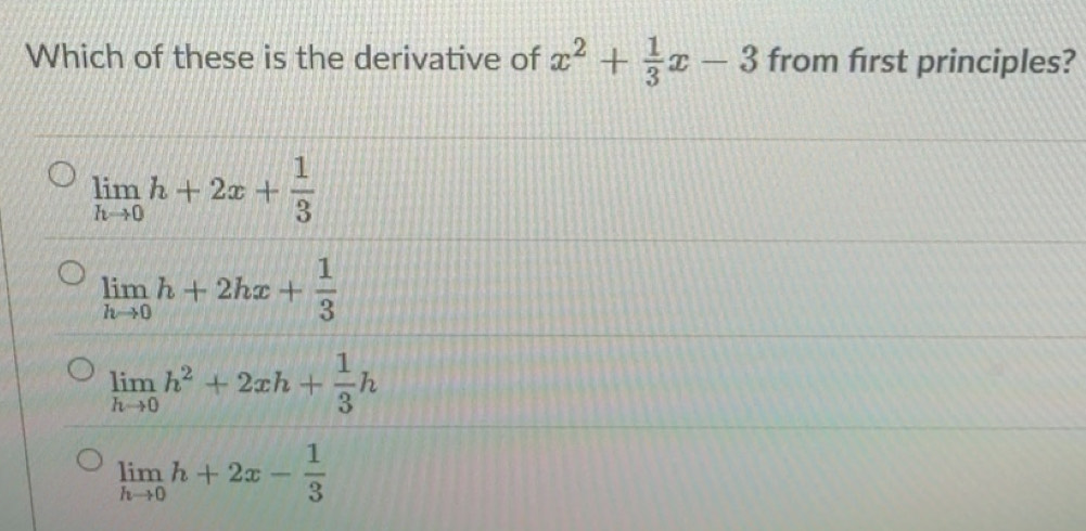 Solved: Which of these is the derivative of x^2+ 1/3 x-3 from first ...