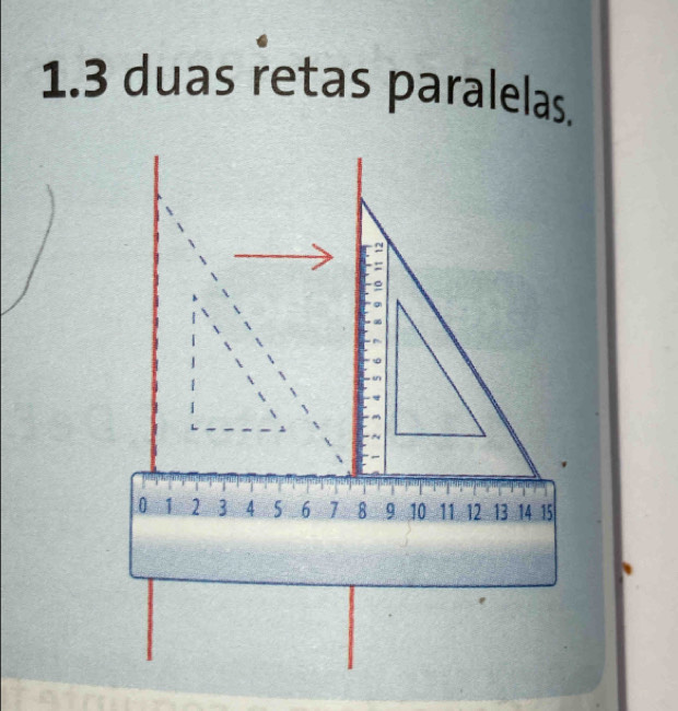 1.3 duas retas paralelas.