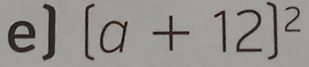 e] (a+12)^2