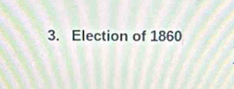 Election of 1860