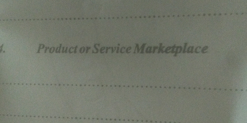 Product or Service Marketplace 
_ 
_